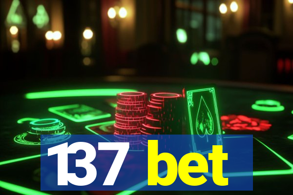 137 bet